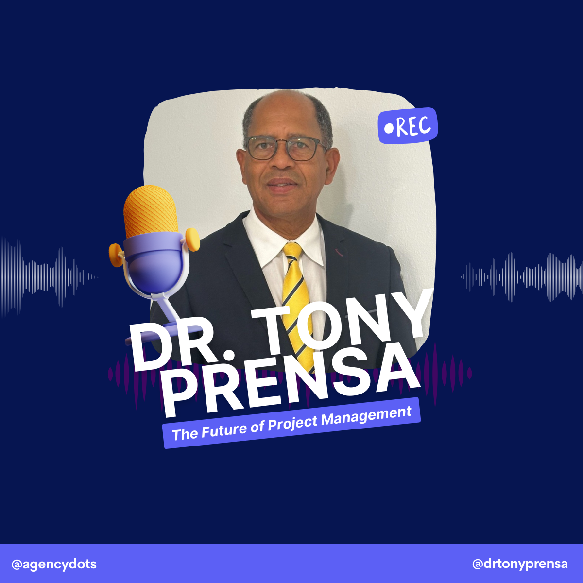 Dr. Tony Prensa Interview: the Future of Project Management